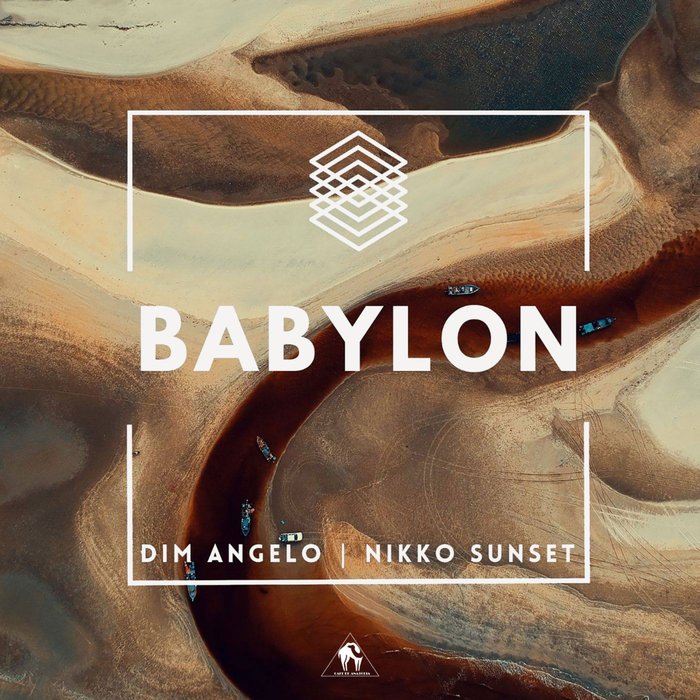 Dim Angelo & Nikko Sunset - Babylon [CAFEDEANATOLIA269]